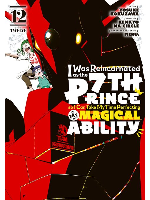 Title details for I Was Reincarnated as the 7th Prince so I Can Take My Time Perfecting My Magical Ability, Volume 12 by Yosuke Kokuzawa - Available